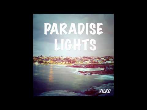 Vilko - Paradise Lights