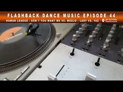 44 Flashback Human League   Don't You Want Me vs Modjo   Lady Acapella vs Yaz   Don't Go Acapella
