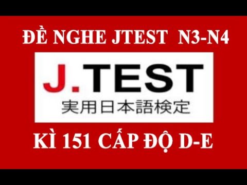 , title : '#7 JTEST 151 DE// Đề kỳ 151 cấp độ D-E N3-N4 // có đáp án //第151回 J.TEST実用日本語検定