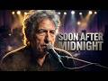 Bob Dylan - Soon After Midnight | Live 2026