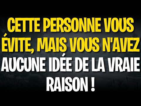 MESSAGE DES ANGES : CETTE PERSONNE VOUS ÉVITE, MAIS VOUS N'AVEZ AUCUNE IDÉE DE LA VRAIE RAISON !