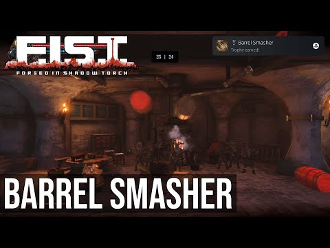 Barrel Smasher Trophy (Flawless Barrel Smashing Challenge) - F.I.S.T.: Forged In Shadow Torch