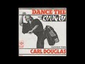 Carl Douglas Dance The Kung Fu 1974