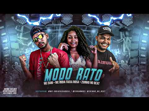 MC DAM - MC INDIA FAIXA ROSA & ZOINHO NO BEAT - MODO RATO - BREGA FUNK #bregafunk