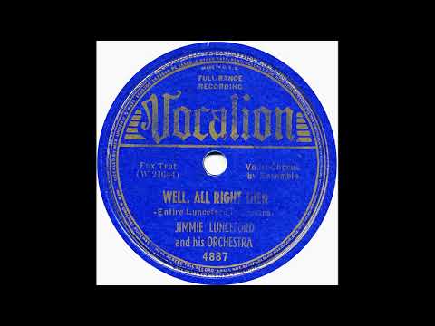 Well All Right Then  - Jimmie Lunceford & His Orchestra