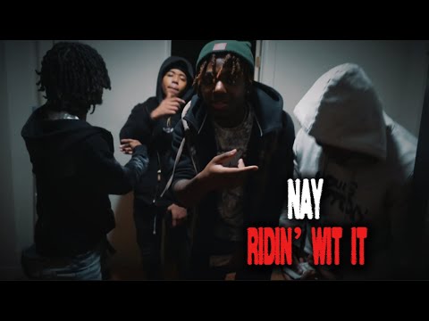 NAY - Ridin Wit It (Official Music Video)