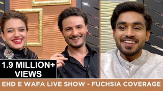 Ehd e Wafa All Cast Interview  FUCHSIA Coverage  F