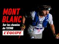Conquérir le Mont-Blanc : sur les chemins de l’UTMB - Documentaire (2023)