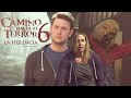 CAMINO HACIA EL TERROR 6 Película Completa En Español