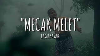Download lagu Mecak Melet (Lirik) | Lagu Sasak Populer mp3 Download lagu Mecak Melet (Lirik) | Lagu Sasak Populer mp3