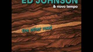 Ed Johnson & Novo Tempo - Samba 2 Tom