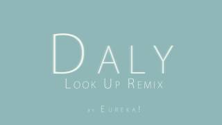 Daley - Look up remix produced by Location in Eureka