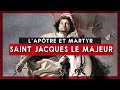 [Podcast] Saint Jacques le Majeur - Apôtre et Martyr