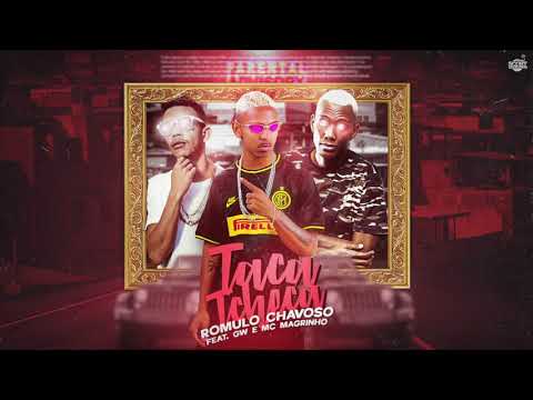 ROMULO CHAVOSO, MC MAGRINHO E MC GW - TACA TCHECA - MÚSICA NOVA
