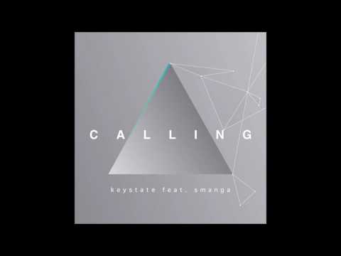Keystate ft  Smanga -  Calling