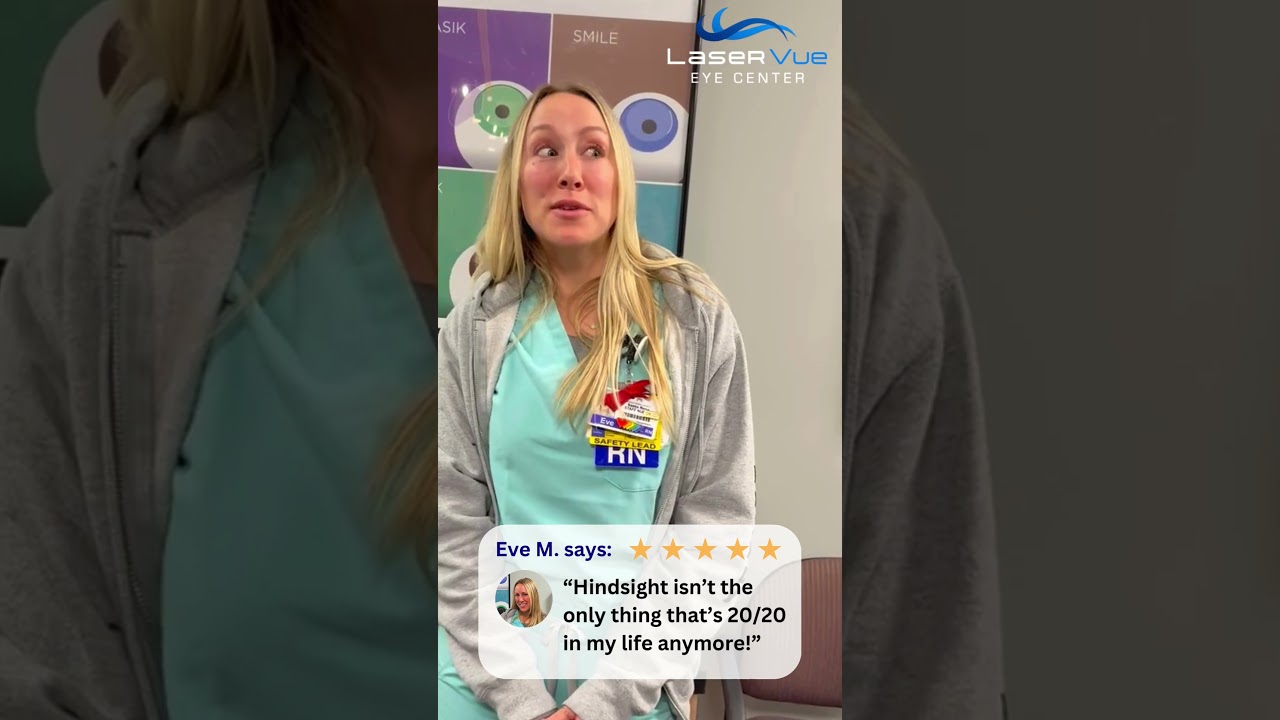 Eve's LASIK Journey at LaserVue