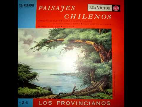 Los Provincianos - Paisajes chilenos (Parte 1)