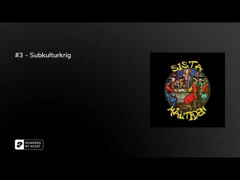 #3 - Subkulturkrig