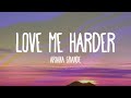 Ariana Grande - Love Me Harder feat The Weeknd ...