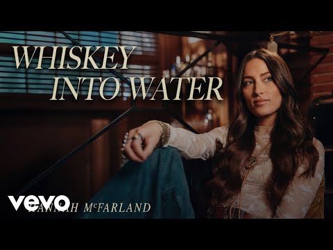 Whiskey Into Water - Hannah McFarland