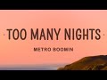 Metro Boomin - Too Many Nights (Lyrics) ft. Don Toliver, Future