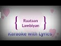 Raatan Lambiyan Karaoke with Lyrics | Unplugged Raatan Lambiyan | Shershah