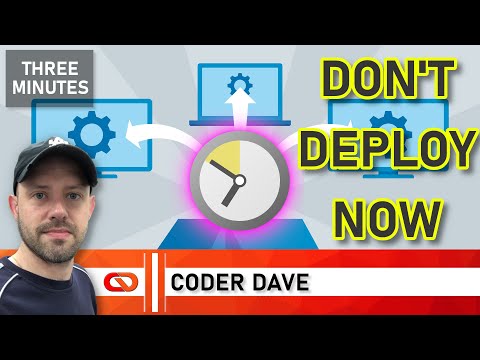 Don't deploy now! How to DELAY a deployment
