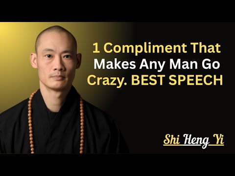 1 Compliment That Makes Any Man Go Crazy. BEST SPEECH: MOTIVATIONAL SPEECH BY SHI HENG YI