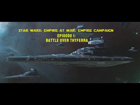 Star Wars: Empire at War: Remake Mod - Ep. 1