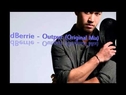 dBerrie - Output (Original Mix) HD