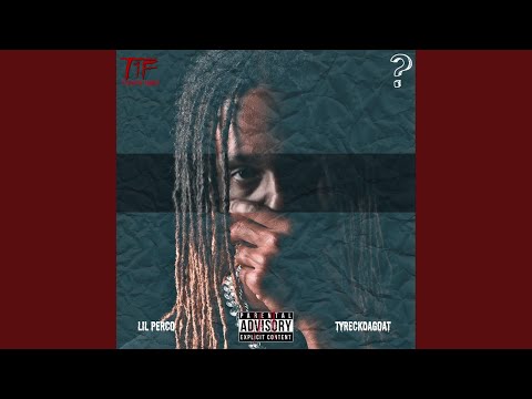 What? (feat. Lil Perco & Tyreckdagoat)