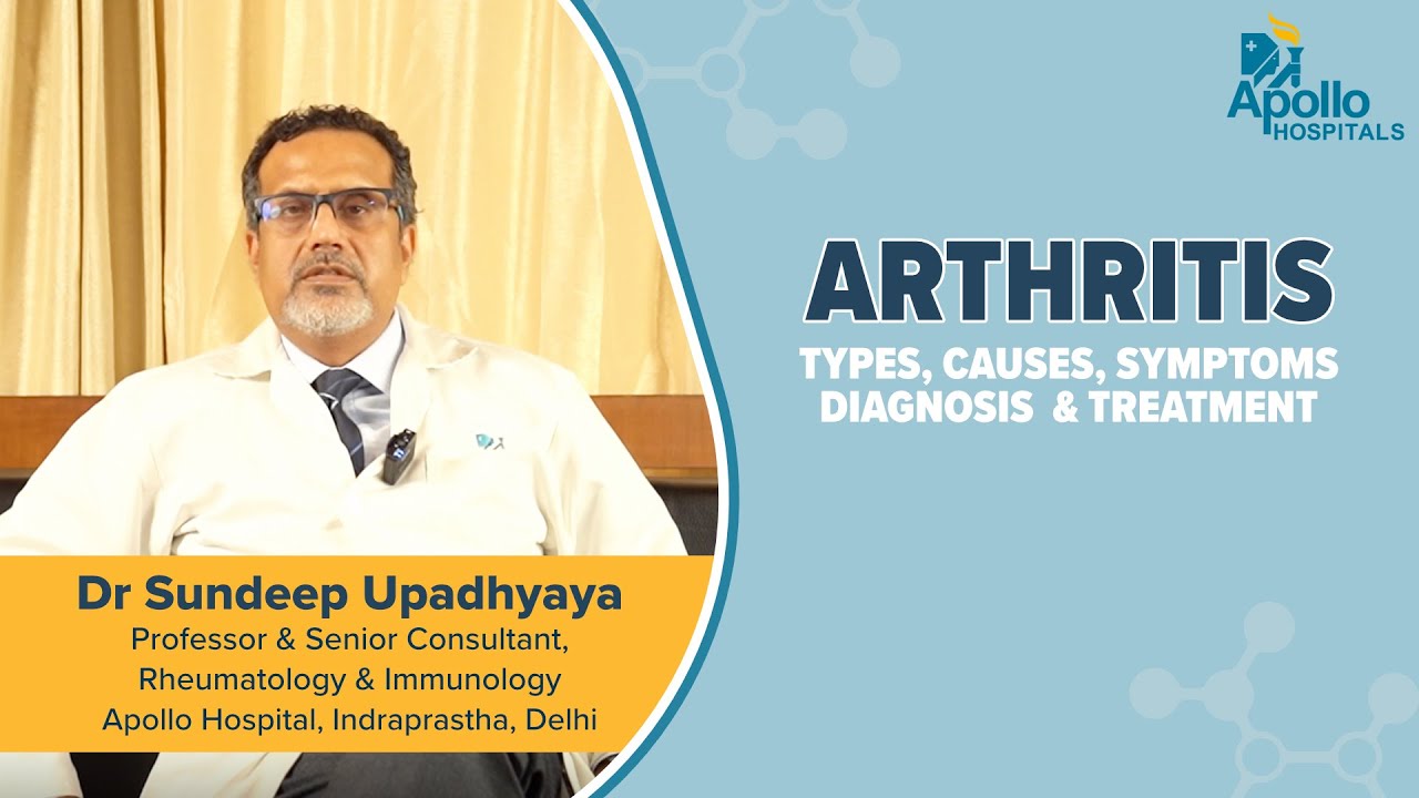 Understanding Arthritis with Dr. Sundeep Upadhaya