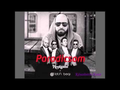 Hooligans + Lotfi Begi -Paradicsom