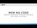 WEM no code in one minute