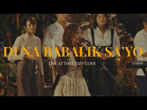 di na babalik sa'yo (Live at The Cozy Cove) - Shanne Dandan