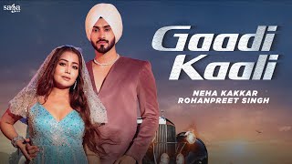 Download lagu Gaadi Kaali New Song | Visualizer | Neha Kakkar, Rohanpreet | Haye Ve Gaddi Kali Mai Latest Song mp3