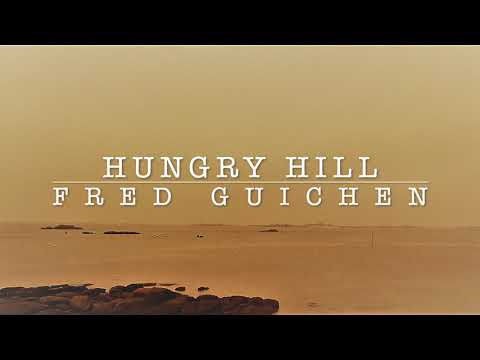 Fred Guichen  - Hungry Hill -