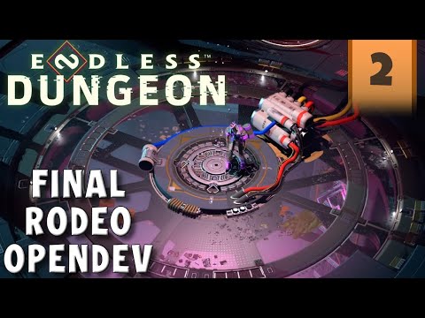 Endless Dungeon Final Rodeo OpenDev - Part 2