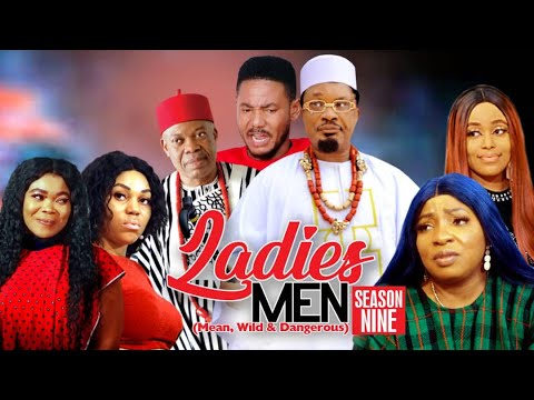 LADIES MEN SEASON 9 (2022 New Movie) - 2022 Latest Nigerian Movie |Nollywood Trending Movies
