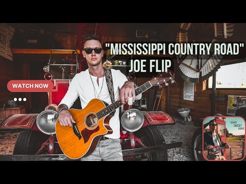 Where Blues and Country Collide- Joe Flip's 'Mississippi Country Road'