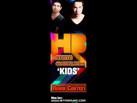 Heatbeat Pres : HeatDeep Feat. Andrea Cardenal - Kids (System B. Remix)