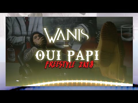 Wanis - Oui Papi (Freestyle 2018) I Daymolition