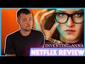 Inventing Anna Netflix Series Review