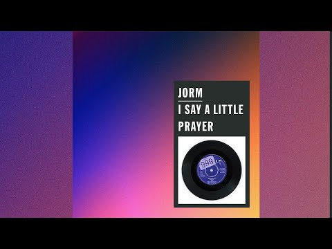 Jorm - I Say A Little Prayer