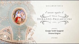 DOCUMENTARIO: Il cammino iniziatico di Villa Durazzo-Pallavicini - Atto Primo