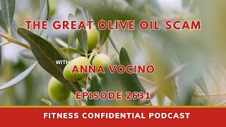 The Great Olive Oil Scam - Episode 2631