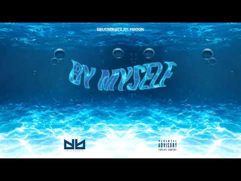 Deuce Beatz Feat KGoon - By Myself ( Prod By Deuce Beatz)