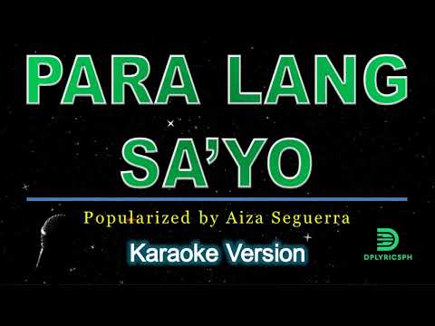 Aiza Seguerra - Para Lang Sa'yo (karaoke version)