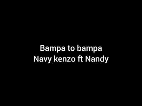 Bampa 2 bampa (lyrics video)-navykenzo x nandy