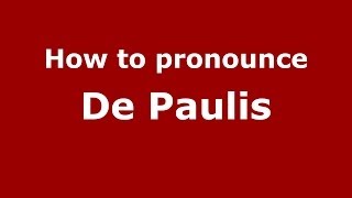 How to pronounce De Paulis